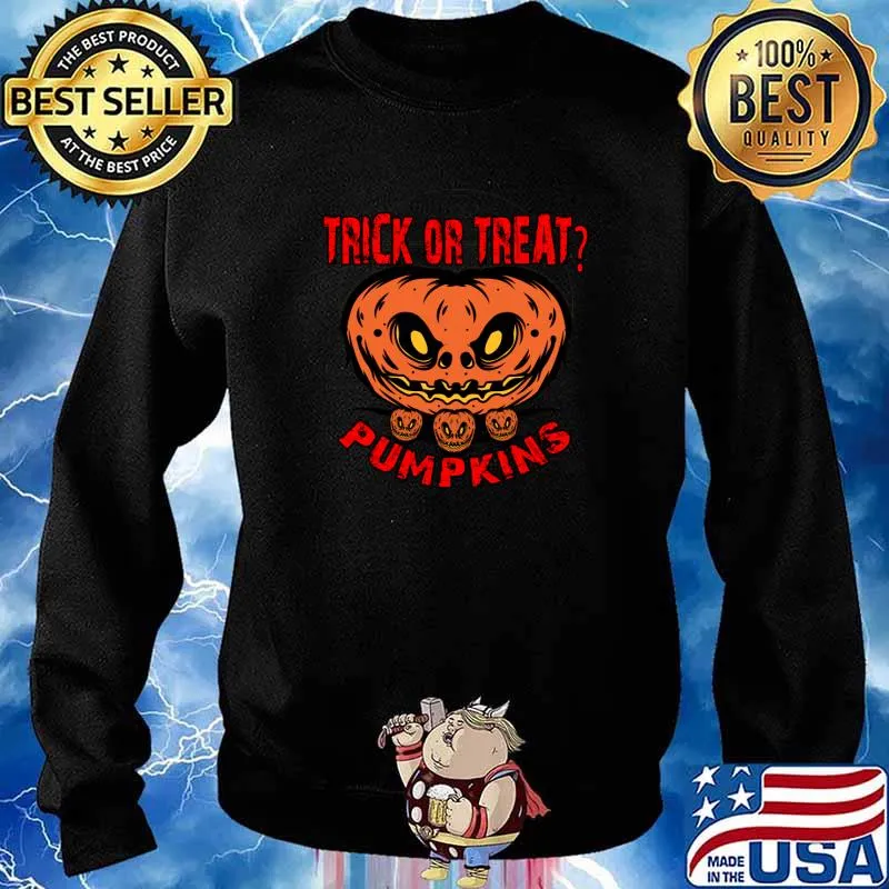 Halloween Trick or Treat Pumpkins T-Shirt Sweater
