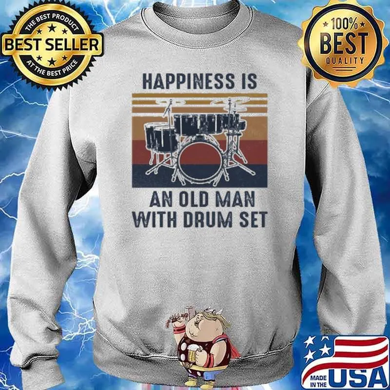 Happiness Is An Old Man With Drum Set Vintage Shirt Sweater
