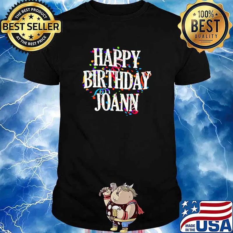 Happy Birthday Joann First Name Girls Colorful Bday T-shirt
