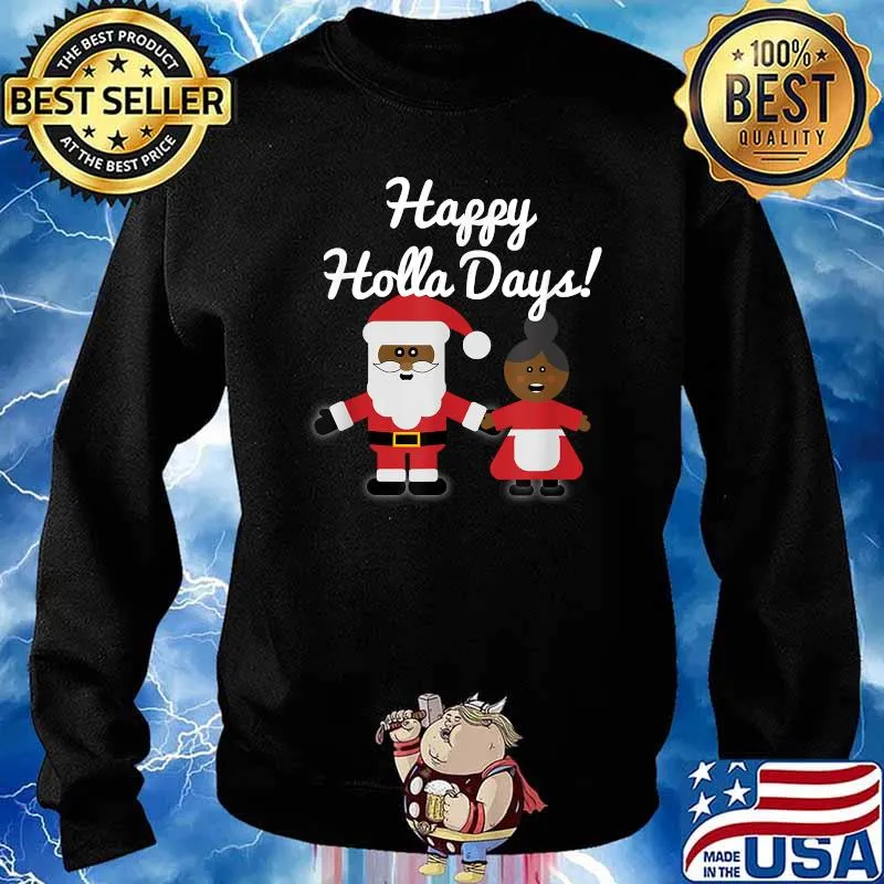 Happy Holla Days Ethnic Santa and Mrs. Claus Christmas T-Shirt Sweater