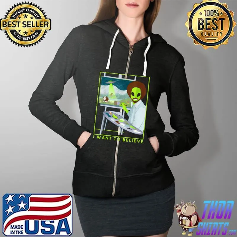Happy Little Aliens want to believe T-Shirt Full Zip Hooded