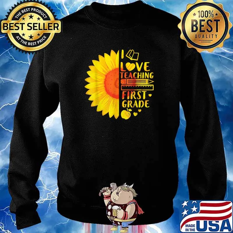 Heart Book Sunflower Teacher I Love Teaching 1st Grade Shirt Sweater