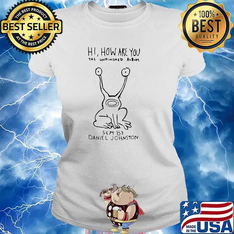 Hi, how are you daniel johnston T-Shirt Ladies tee