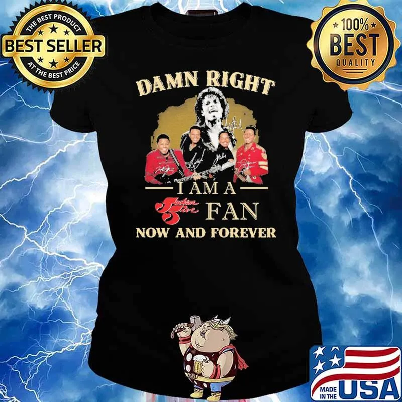 I Am A Fan Now And Forever Damn Right Band Shirt Ladies tee