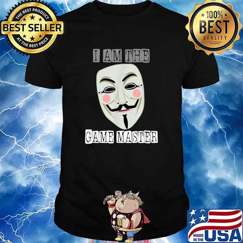 I Am The Game Master Anonymous Mask Project Zorgo T-Shirt