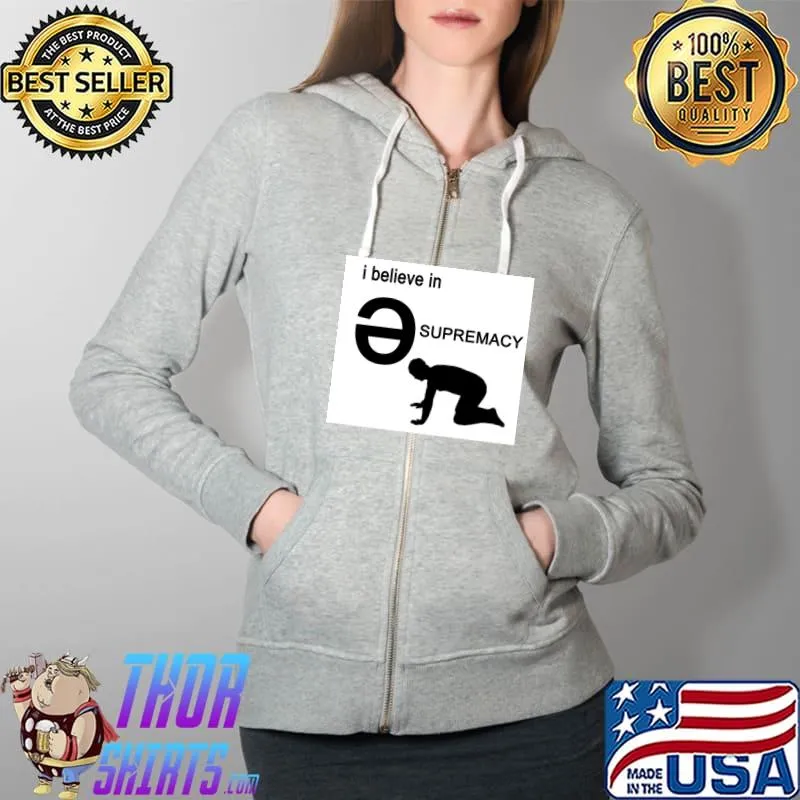 I believe in schwa supremacy meme Classic T-Shirt Full Zip Hooded
