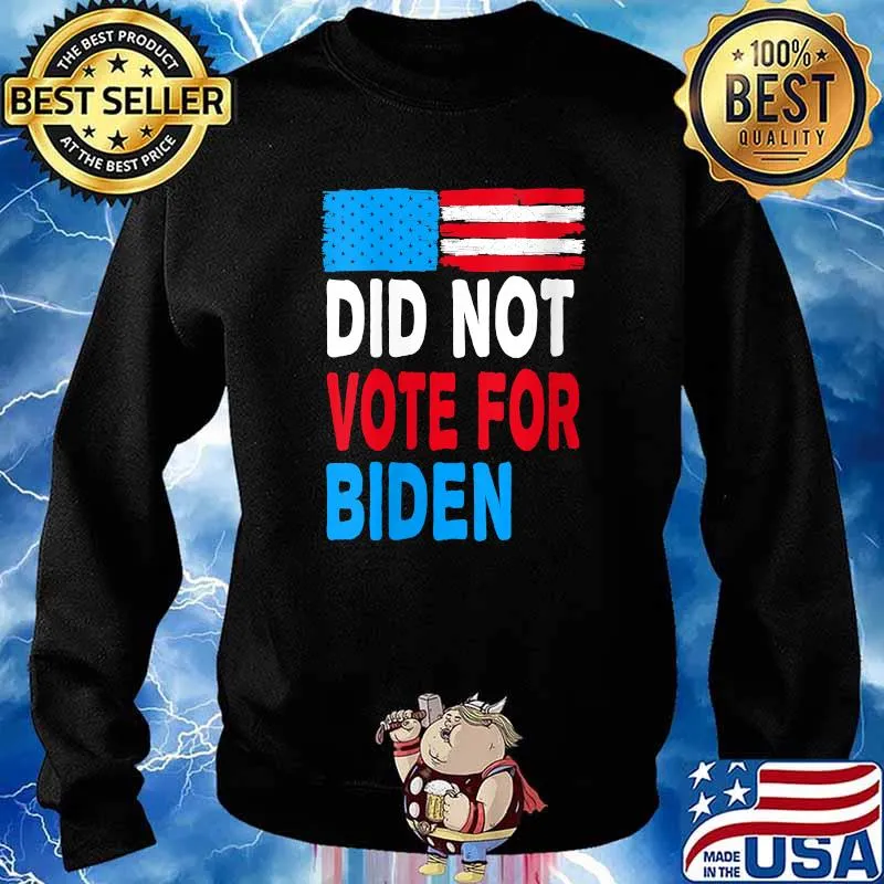 I Did Not Vote For Biden Impeach Biden American Flag T-Shirt Sweater