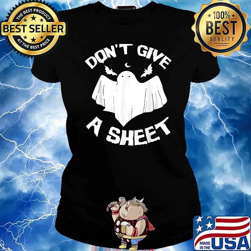 I Don't Give A Sheet Ghost Funny Halloween T-Shirt Ladies tee