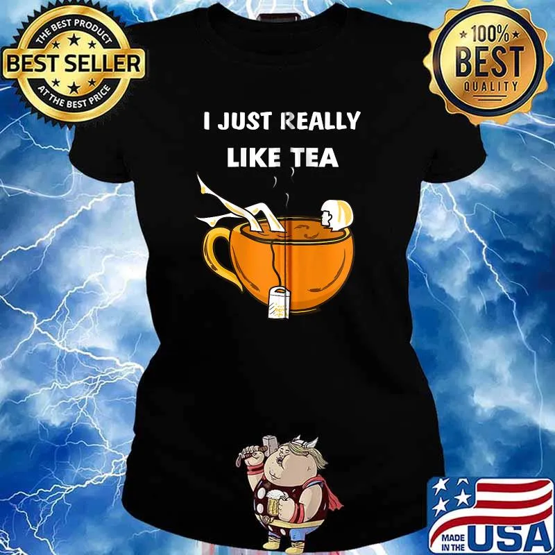 I just really like tea T-s Ladies tee
