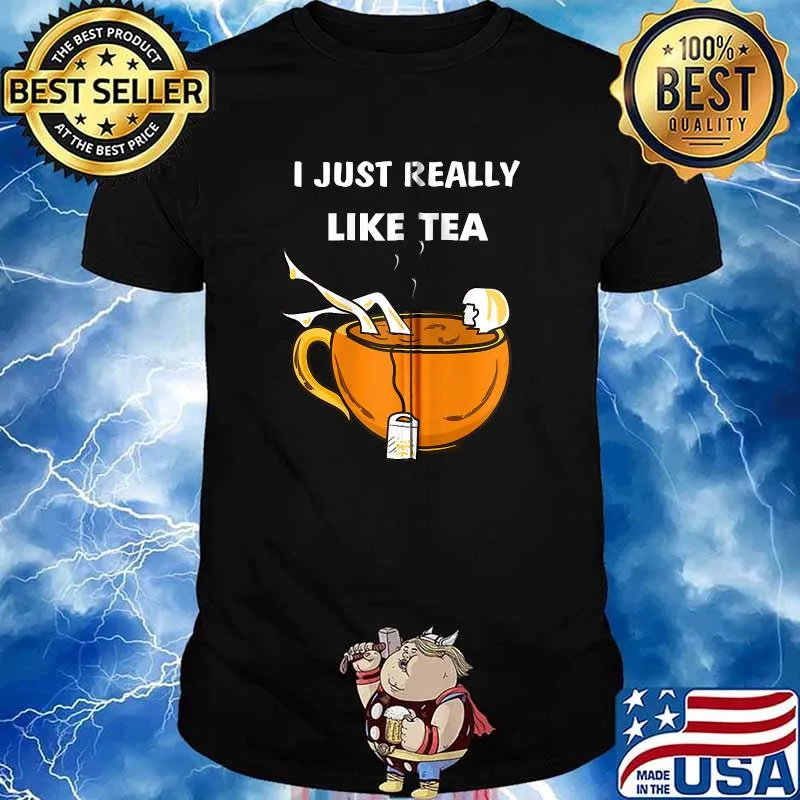 I just really like tea T-shirt