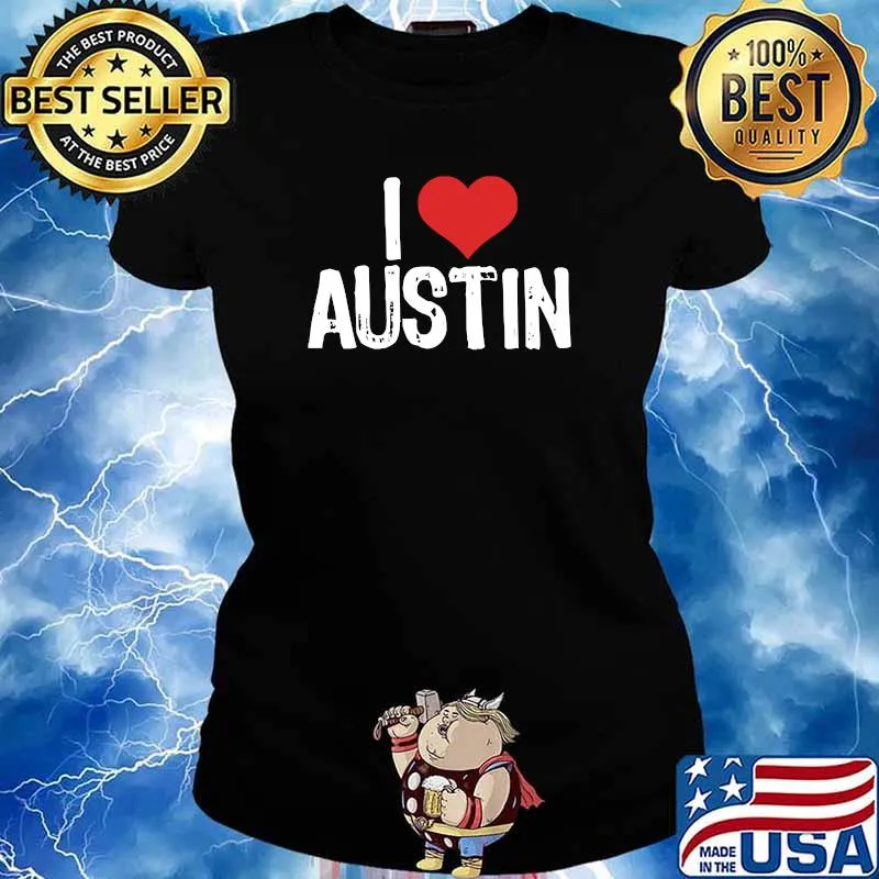 I Love Austin Essential T-Shirt Ladies tee