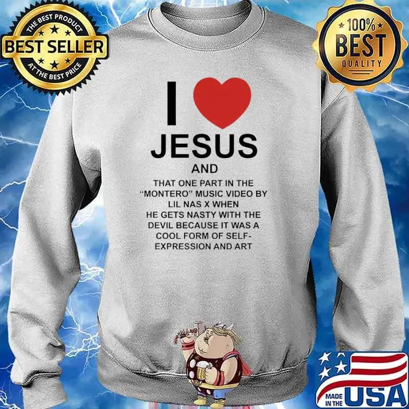 I love Jesus and that one part in the Montero music video s Sweater