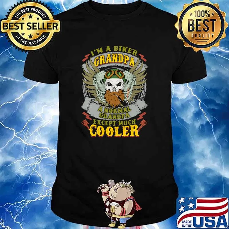 I'm a Biker Grandpa a normal grandpa except much Skull Beard Pipe Motorcycle Cooler T-Shirt
