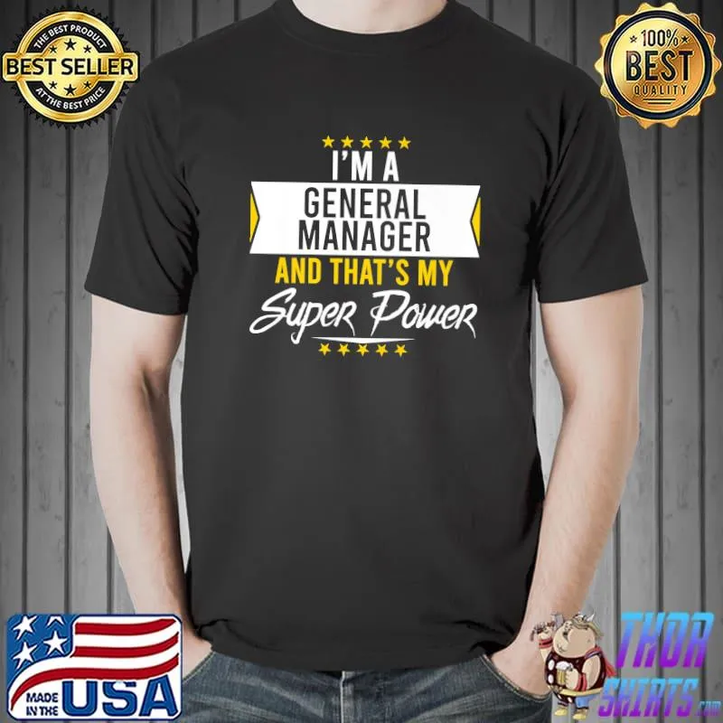 I'm a General Manager and that's my superpower funny Xmas Premium T-Shirt