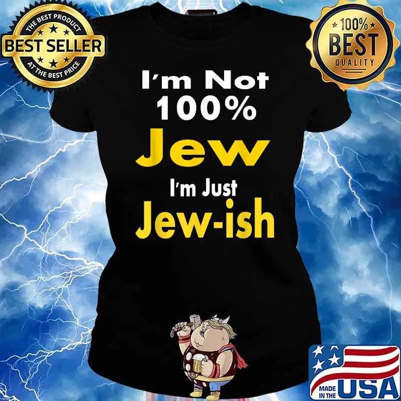 I'm Not 100 Jew I'm Just Jew-ish Funny Happy Chanukah T-Shirt Ladies tee