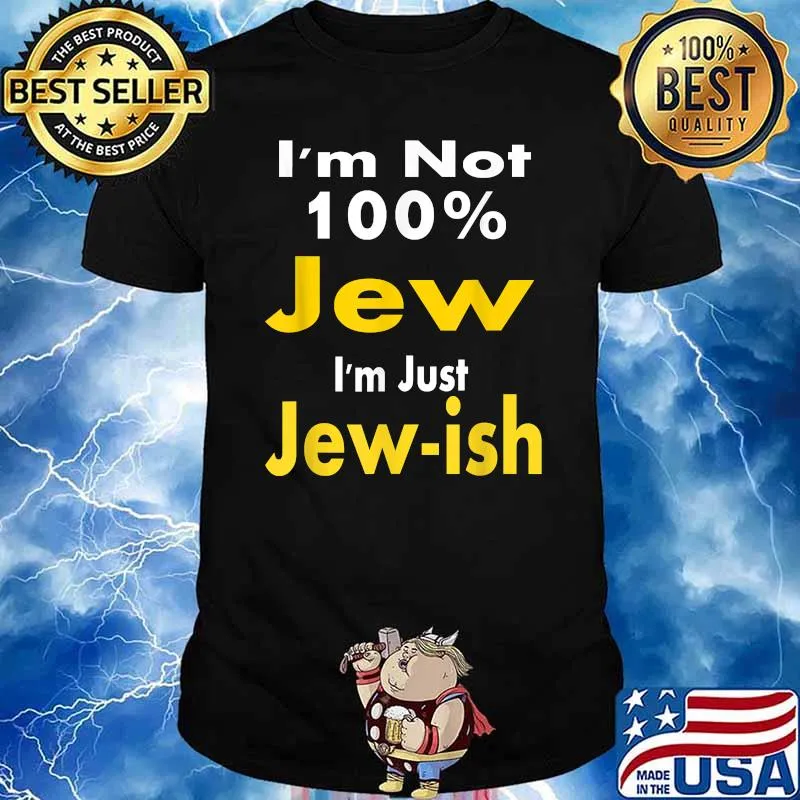 I'm Not 100 Jew I'm Just Jew-ish Funny Happy Chanukah T-Shirt