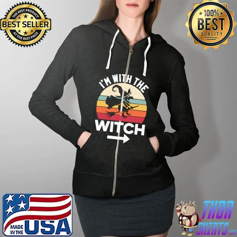 I'm With The Witch Funny Halloween Couple Costume T-Shirt Full Zip Hooded