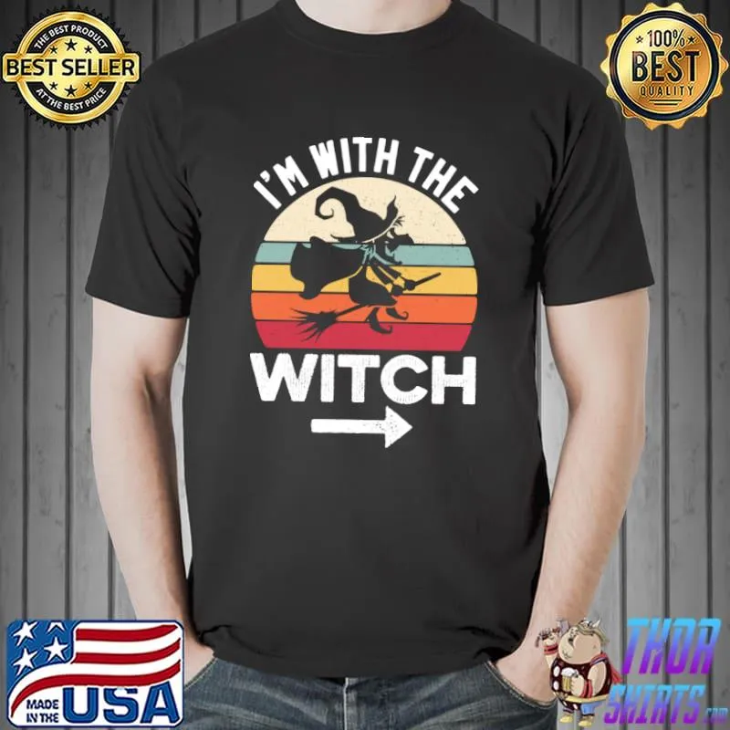 I'm With The Witch Funny Halloween Couple Costume T-Shirt Unisex
