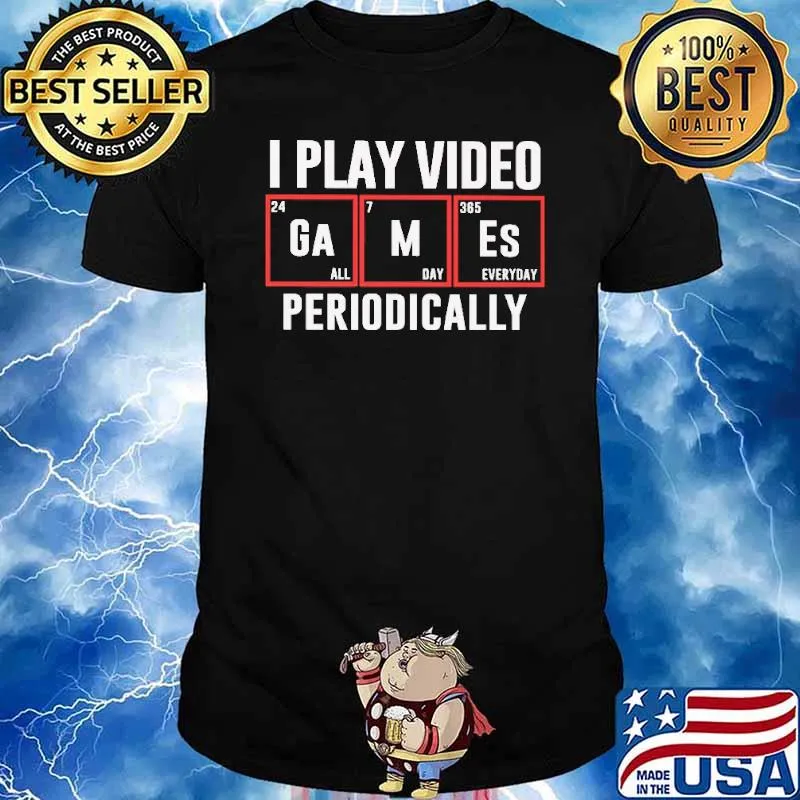 I Play Video Games Periodically Shirt