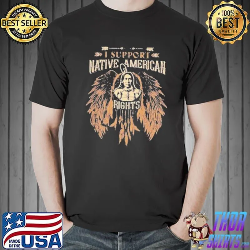 I support native american rights angel shirt
