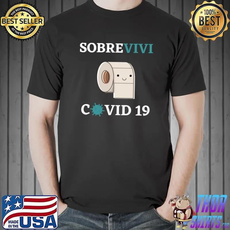 I survived sobre vivi Covid 19 Classic T-Shirt Unisex