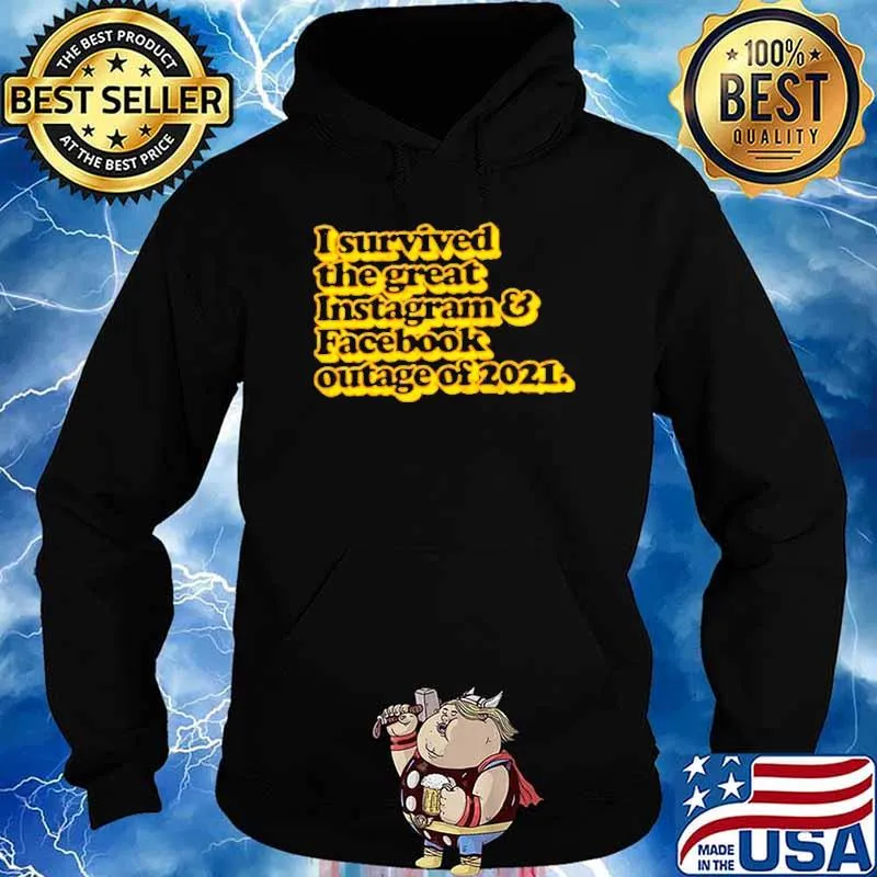 I survived the great Facebook and Instagram outage of 2021 s Hoodie