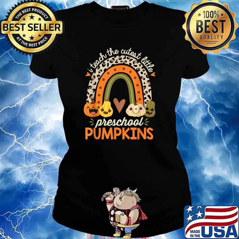 I Teach The Cutest Preschool Pumpkin Halloween Prek Teacher T-Shirt Ladies tee