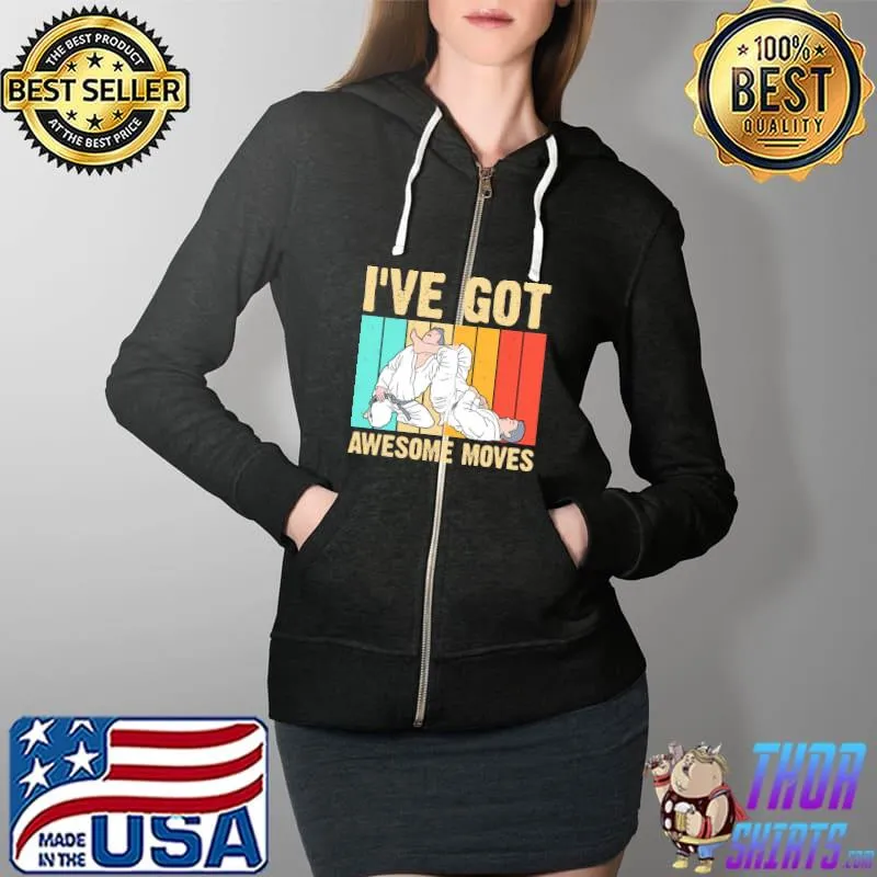 I've Got Awesome Moves Vintage Shirt Full Zip Hooded