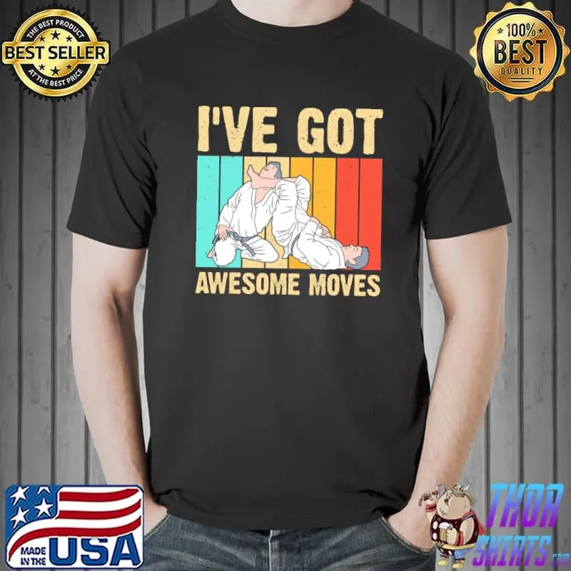 I've Got Awesome Moves Vintage Shirt Unisex