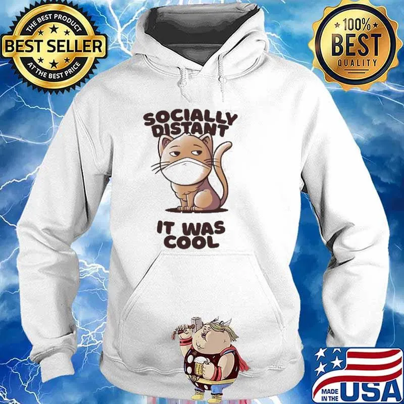 I was Socially Distant Before It Was Cool Cat s Hoodie