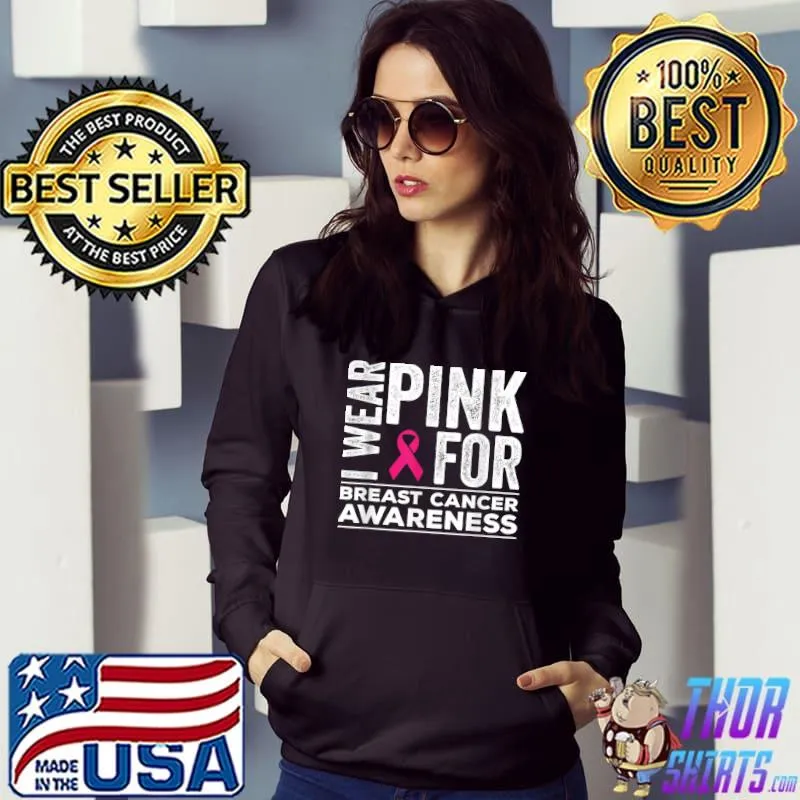 I Wear Pink For Breast Cancer Awareness Pink Ribbon T-Shirt