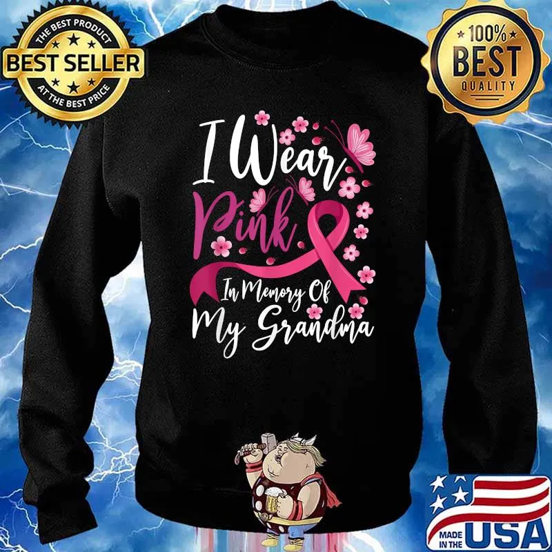 I Wear Pink In Memory Of My Grandma Breast Cancer Awareness T-s Sweater