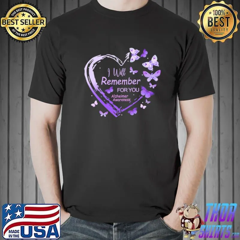 I Will Remember For You Alzheimer Awareness Shirt Unisex
