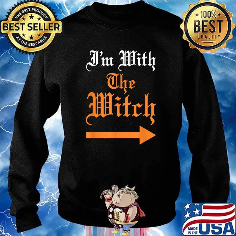 Im With The Witch Halloween T-Shirt Sweater