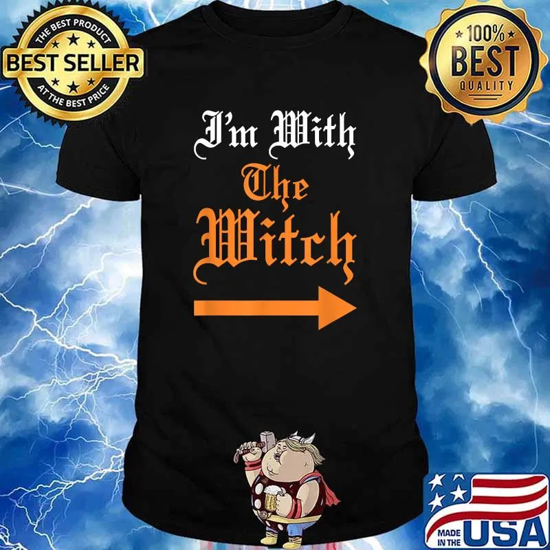 Im With The Witch Halloween T-Shirt