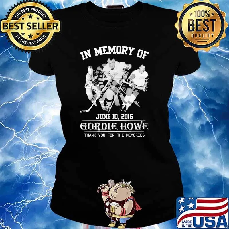 In Memory Of June 10, 2016 Gordie Howe Thank You For The Memories Professional Ice Hockey Player Shirt Ladies tee