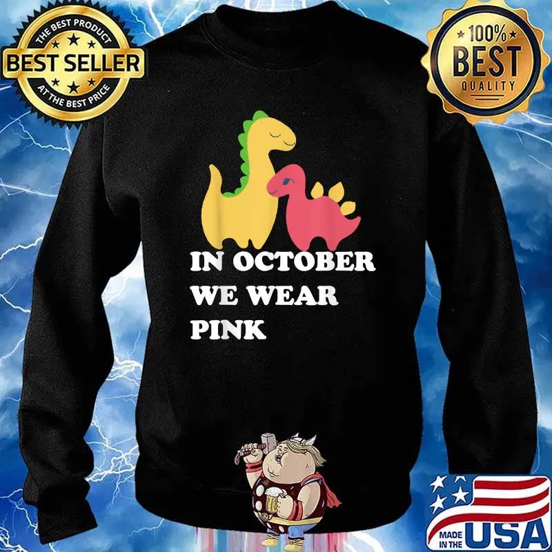 In October We Wear Pink Cancer Brachiosaurus Sweetheart T-Shirt Sweater