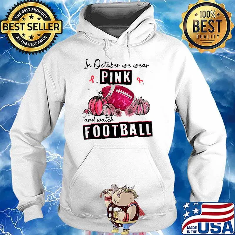 In October We Wear Pink Football Breast Cancer Awareness Pumpkin Leopard Sunflower T-Shirt Hoodie