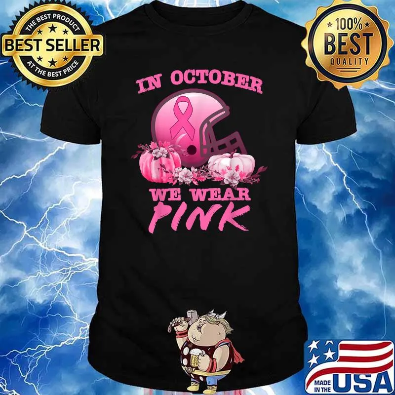 In October We Wear Pink Football Breast Cancer Awareness T-Shirt