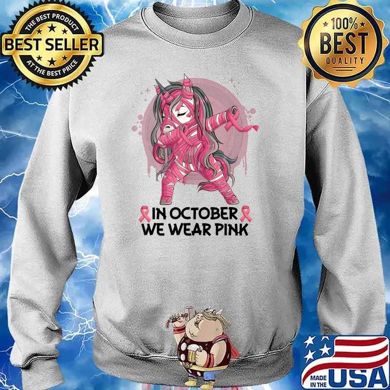 In October We Wear Pink Unicorn Breast Cancer Awareness T-Shirt Sweater