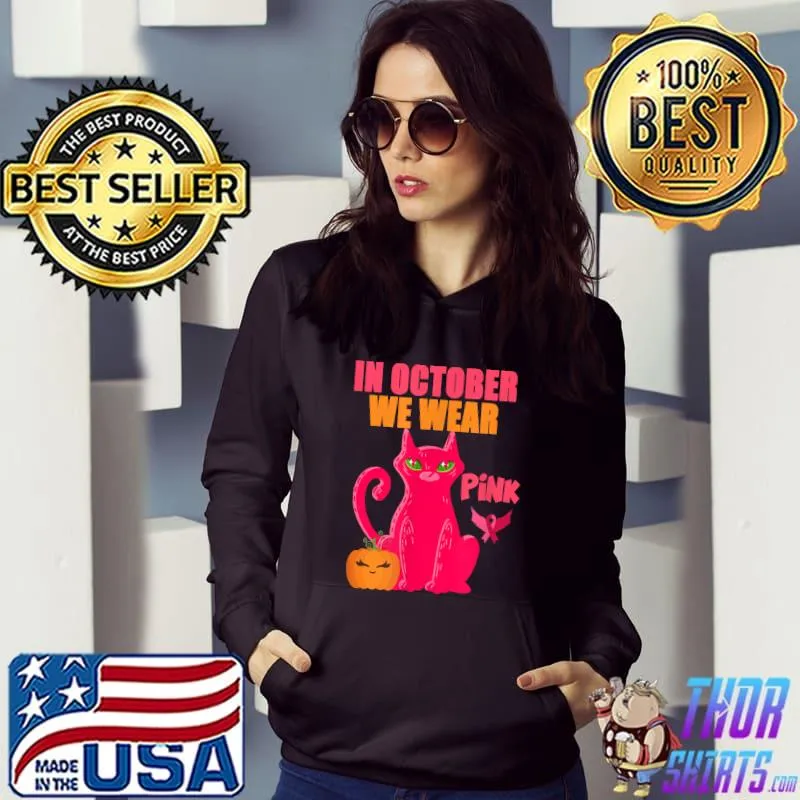 In October We Wear Pink Witch For Halloween Breast Cancer T-Shirt Hoodie
