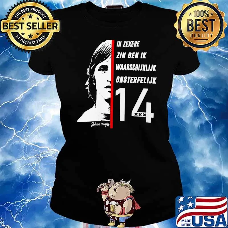 In Zekere Zin Ben Ik Waarschijnlijk Onsterfelijx 14 s Ladies tee