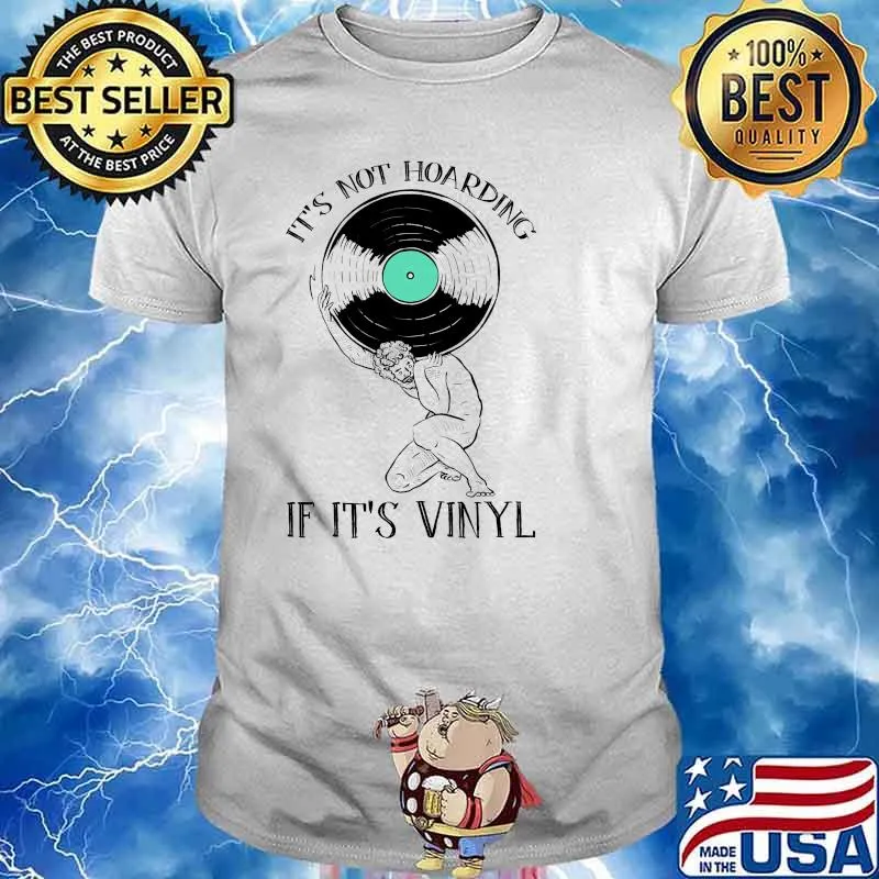 It's Not Hoarding If It's Vinyl Athlete CD Shirt