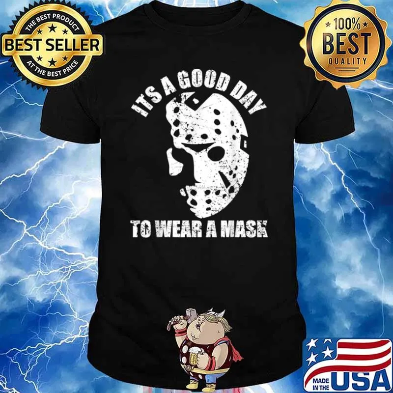 Its A Good Day To Wear A Mask Social Distancing Halloween Shirt