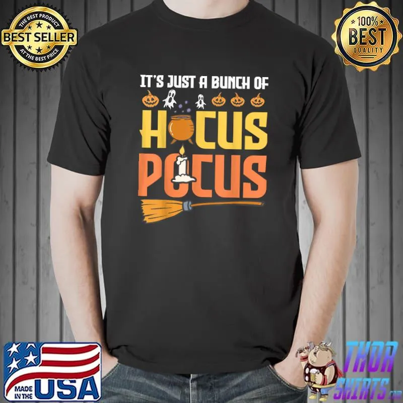 Its just a bunch of hocus pocus sign Costume T-Shirt