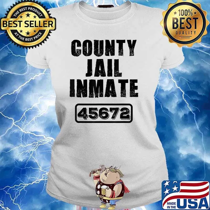 Jail Inmate 45672 Funny Prisoner Halloween Prison Costume T-Shirt Ladies tee