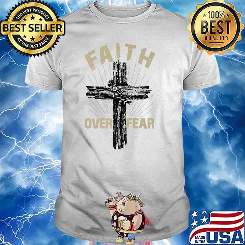 Jesus Christ Cross Faith Over Fear Quotes Saying Christian Premium T-Shirt