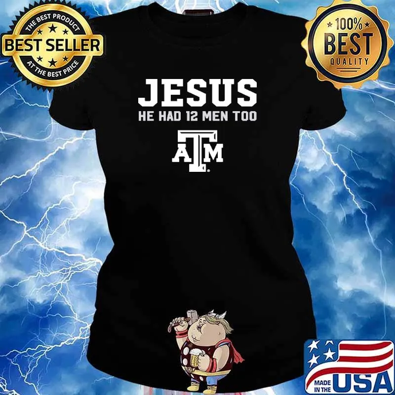 Jesus he had 12 men too ATM s Ladies tee