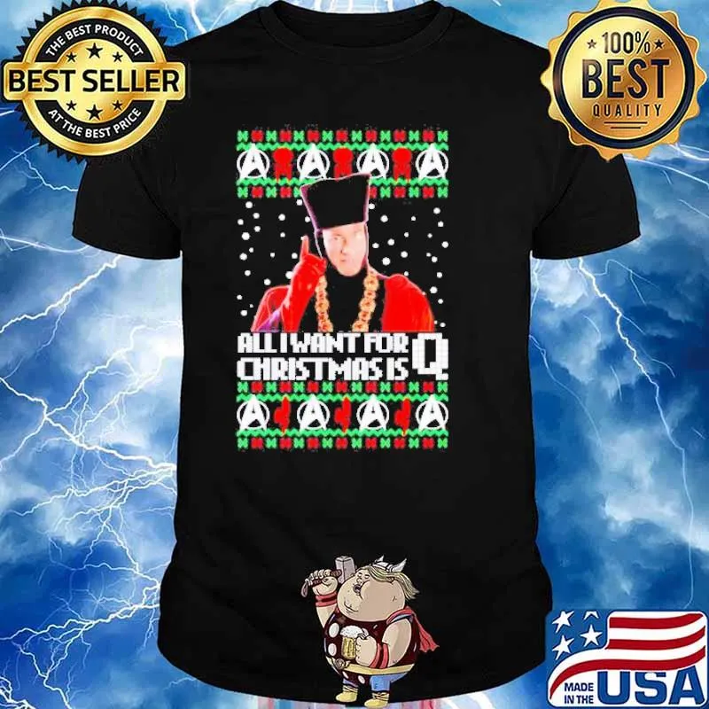 John De Lancie all I want for Christmas is Q Christmas shirt