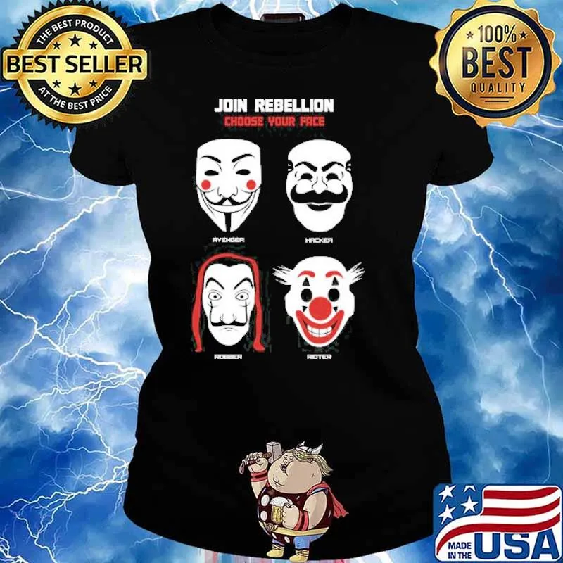 Join rebellion choose your face avenger hacked robber roster clown face mask s Ladies tee